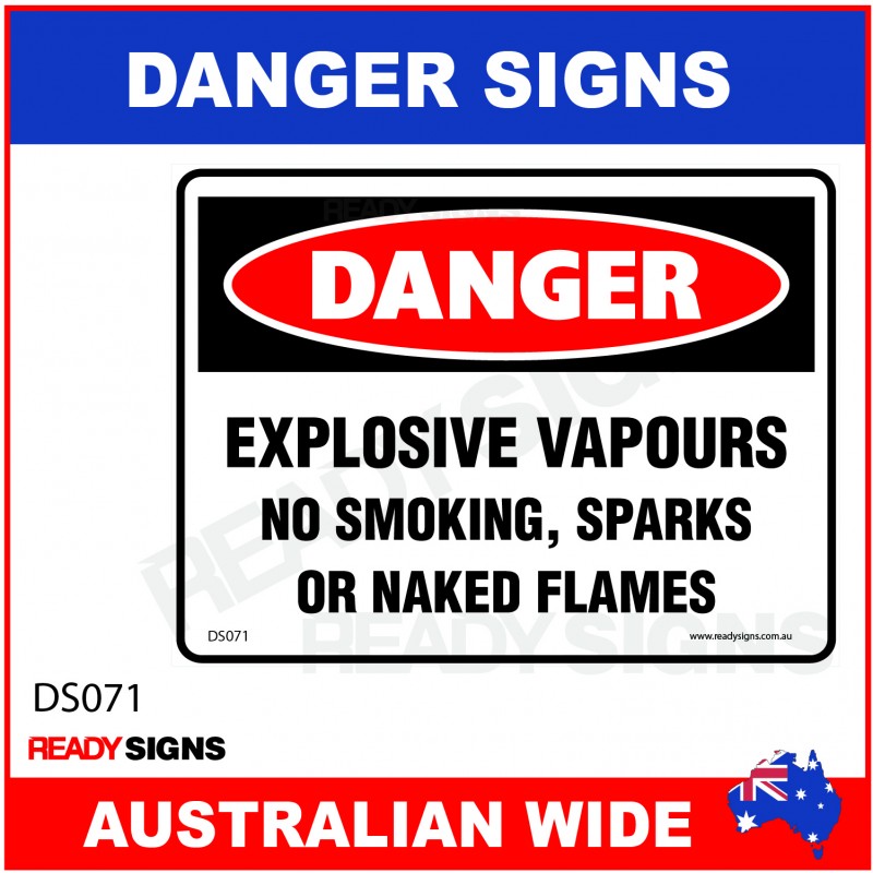 Danger Sign Ds Explosive Vapours No Smoking Sparks Or Naked Flames